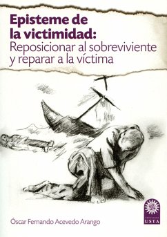 Cover Episteme de la victimidad: reposicionar al sobreviviente y reparar a la víctima (eBook, ePUB)