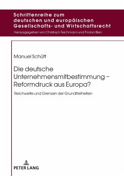 Die deutsche Unternehmensmitbestimmung - Reformdruck aus Europa? (eBook, ePUB) - Manuel Schutt, Schutt