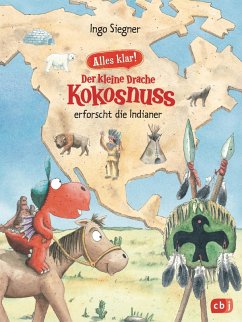 Der kleine Drache Kokosnuss erforscht die Indianer / Der kleine Drache Kokosnuss - Alles klar! Bd.2 (eBook, ePUB) - Siegner, Ingo