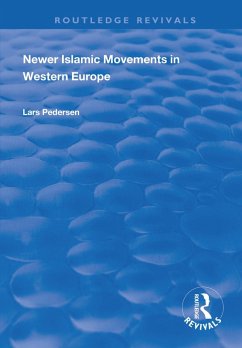 Newer Islamic Movements in Western Europe (eBook, PDF) - Pederson, Lars