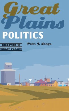 Cover Great Plains Politics (eBook, ePUB)