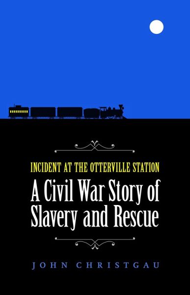 Incident at the Otterville Station (eBook, ePUB) Incident at the Otterville Station (eBook, ePUB)