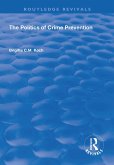 The Politics of Crime Prevention (eBook, PDF)