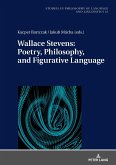 Wallace Stevens: Poetry, Philosophy, and Figurative Language (eBook, ePUB)