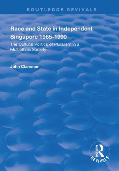 Race and State in Independent Singapore 1965-1990 (eBook, ePUB) - Clammer, John