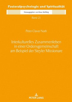 Interkulturelles Zusammenleben in einer Ordensgemeinschaft am Beispiel der Steyler Missionare (eBook, ePUB) - Peter Claver Narh, Narh
