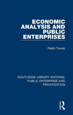 Economic Analysis and Public Enterprises (eBook, PDF) - Turvey, Ralph