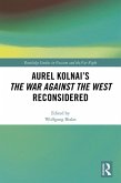 Aurel Kolnai's The War AGAINST the West Reconsidered (eBook, PDF)