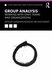 Group Analysis: Working with Staff, Teams and Organizations (eBook, PDF)