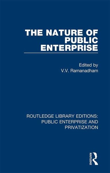 The Nature of Public Enterprise (eBook, ePUB) The Nature of Public Enterprise (eBook, ePUB)