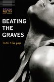 Beating the Graves (eBook, ePUB)