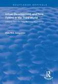 Urban Development and New Towns in the Third World (eBook, ePUB) Urban Development and New Towns in the Third World (eBook, ePUB)