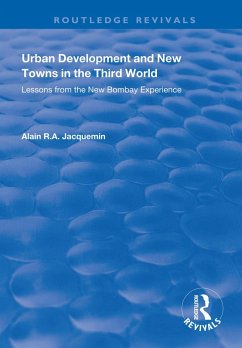 Urban Development and New Towns in the Third World (eBook, ePUB) - Jacquemin, Alain R. A.