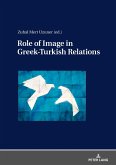 Role of Image in Greek-Turkish Relations (eBook, ePUB)