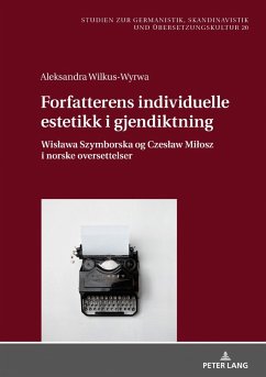 Forfatterens individuelle estetikk i gjendiktning (eBook, ePUB) - Aleksandra Wilkus-Wyrwa, Wilkus-Wyrwa