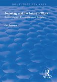 Sociology and the Future of Work (eBook, PDF)