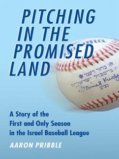 Cover Pitching in the Promised Land (eBook, ePUB)