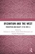 Byzantium and the West (eBook, ePUB) - Bild 1