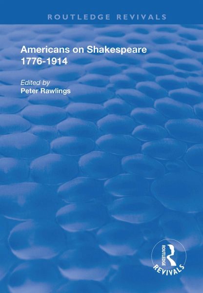 Americans on Shakespeare, 1776-1914 (eBook, PDF)