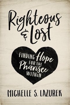 Righteous and Lost (eBook, ePUB) - Lazurek, Michelle S.