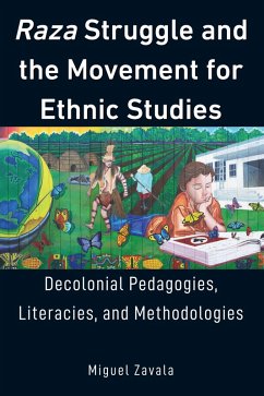 Raza Struggle and the Movement for Ethnic Studies (eBook, ePUB) - Zavala, Miguel