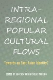 Intra-Regional Popular Cultural Flows (eBook, ePUB)