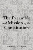 The Preamble and Mission of the Constitution (eBook, PDF)