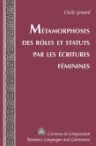 Métamorphoses des rôles et statuts par les écritures féminines (eBook, PDF)