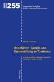 Reisefuehrer - Sprach- und Kulturmittlung im Tourismus / Le guide turistiche - mediazione linguistica e culturale in ambito turistico (eBook, ePUB)