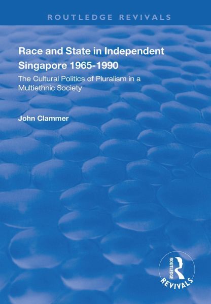 Race and State in Independent Singapore 1965-1990 (eBook, PDF) Race and State in Independent Singapore 1965-1990 (eBook, PDF)