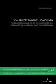 Von Prinzessinnen zu Koeniginnen (eBook, ePUB)