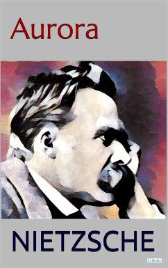 Aurora (eBook, ePUB) - Nietzsche, Friedrich