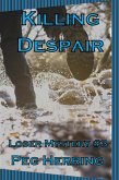 Killing Despair (The Loser Mysteries, #3) (eBook, ePUB)