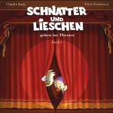 Schnatter und Lieschen - Schnatter und Lieschen gehen ins Theater (MP3-Download)