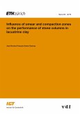 Influence of Smear and Compaction Zones on the Performance of Stone Columns in Lacustrine Clay (eBook, PDF)