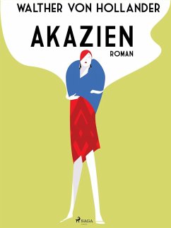 Akazien (eBook, ePUB) - Hollander, Walther von