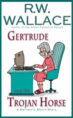 Gertrude and the Trojan Horse (eBook, ePUB) - Wallace, R. W.