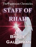 Staff of Rhah - The Parthinian Chronicles (eBook, ePUB)