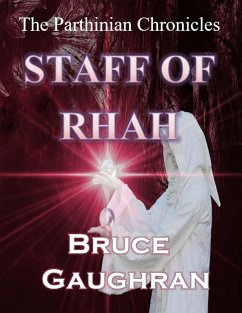 Cover Staff of Rhah - The Parthinian Chronicles (eBook, ePUB)