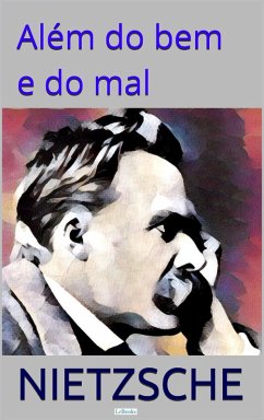 Além do Bem e do Mal (eBook, ePUB) - Nietzsche, Friedrich