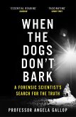 When the Dogs Don't Bark (eBook, ePUB)