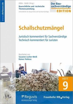 Baurechtliche und -technische Themensammlung. Heft 9: Schallschutzmängel. - Locher-Weiß, Susanne; Pohlenz, Rainer
