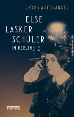 Else Lasker-Schüler in Berlin (eBook, ePUB) - Aufenanger, Jörg