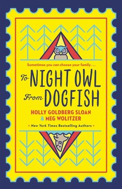 To Night Owl From Dogfish (eBook, ePUB) - Goldberg-Sloan, Holly; Wolitzer, Meg