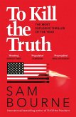 To Kill the Truth (eBook, ePUB)