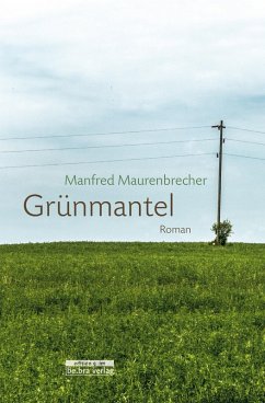 Grünmantel (eBook, ePUB) - Maurenbrecher, Manfred