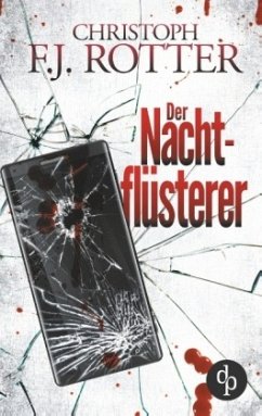 Der Nachtflüsterer - Rotter, Christoph F. J.