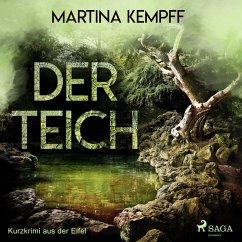 Der Teich - Kurzkrimi aus der Eifel (Ungekürzt) (MP3-Download) - Kempff, Martina
