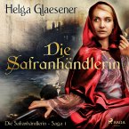 Die Safranhändlerin - Die Safranhändlerin-Saga 1 (Ungekürzt) (MP3-Download)