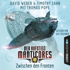Zwischen den Fronten / Der Aufstieg Manticores Bd.3 (MP3-Download) - Weber, David; Zahn, Timothy; Pope, Thomas